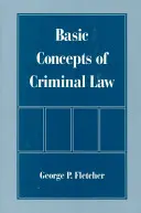 Concepts de base du droit pénal - Basic Concepts of Criminal Law