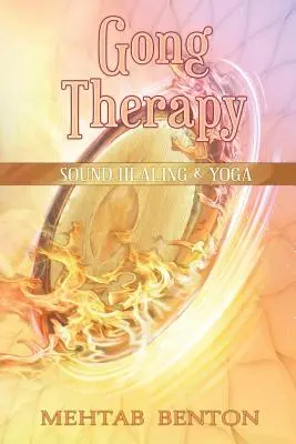 La thérapie par le gong - Gong Therapy