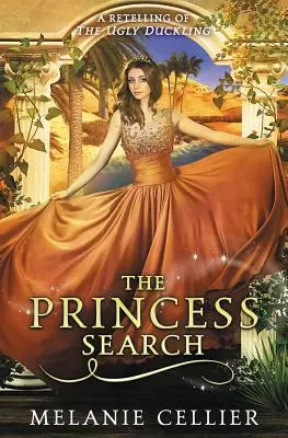 La recherche de la princesse : Une relecture du vilain petit canard - The Princess Search: A Retelling of The Ugly Duckling