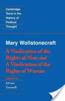 Wollstonecraft : Une revendication des droits de l'homme et une revendication des droits de la femme et des conseils - Wollstonecraft: A Vindication of the Rights of Men and a Vindication of the Rights of Woman and Hints