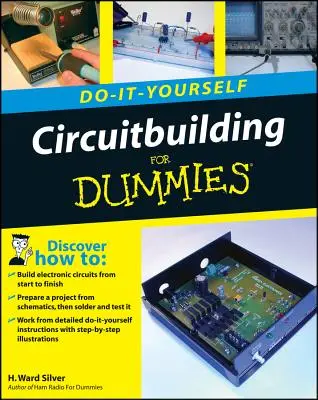 La construction de circuits à faire soi-même pour les Nuls - Circuitbuilding Do-It-Yourself for Dummies