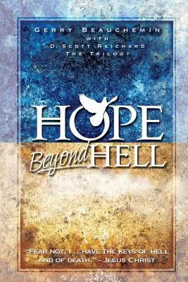 L'espoir au-delà de l'enfer : Le juste but du jugement de Dieu - Hope Beyond Hell: The Righteous Purpose of God's Judgment