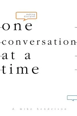 Faire des disciples - une conversation à la fois - Making Disciples-One Conversation at a Time