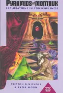 Pyramides de Montauk : Explorations de la conscience - Pyramids of Montauk: Explorations in Consciousness
