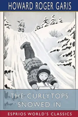 Les Curlytops sous la neige (Classiques Esprios) - The Curlytops Snowed In (Esprios Classics)