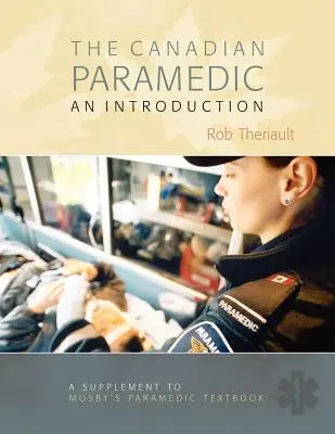 L'essentiel du paramédical canadien - Canadian Paramedic Essentials