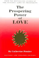 Le pouvoir prospère de l'amour - The Prospering Power of Love