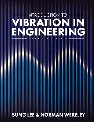 Introduction à la vibration en ingénierie - Introduction to Vibration in Engineering