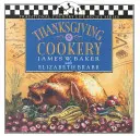 Cuisine de l'Action de grâce - Thanksgiving Cookery