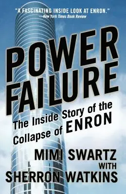 Power Failure : L'histoire intérieure de l'effondrement d'Enron - Power Failure: The Inside Story of the Collapse of Enron