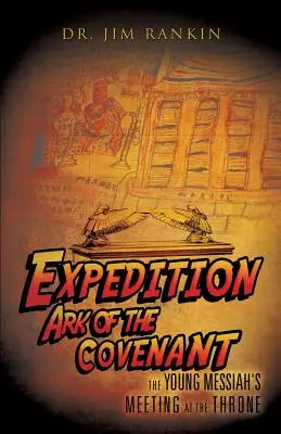 Expédition Arche d'Alliance - Expedition Ark of the Covenant