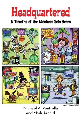 Headquartered : A Timeline of The Monkees Solo Years (hardback) - Headquartered: A Timeline of The Monkees Solo Years (hardback)