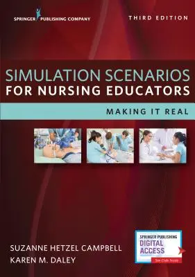 Scénarios de simulation pour les formateurs en soins infirmiers : Pour que ça devienne réel - Simulation Scenarios for Nursing Educators: Making It Real