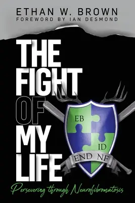 Le combat de ma vie : Persévérer face à la neurofibromatose - The Fight of My Life: Persevering through Neurofibromatosis