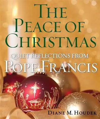 La paix de Noël : Réflexions silencieuses avec le pape François - The Peace of Christmas: Quiet Reflections with Pope Francis