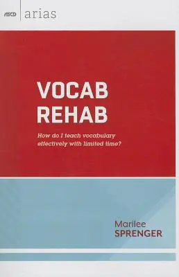 Vocab Rehab : Comment enseigner le vocabulaire efficacement avec un temps limité ? - Vocab Rehab: How Do I Teach Vocabulary Effectively with Limited Time?