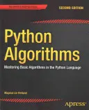 Algorithmes Python : Maîtriser les algorithmes de base en langage Python - Python Algorithms: Mastering Basic Algorithms in the Python Language