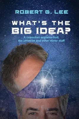 Quelle est la grande idée ? - What's the Big Idea?