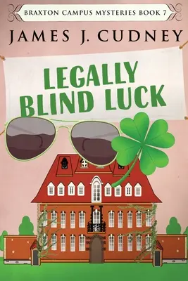 Legally Blind Luck : Édition en gros caractères - Legally Blind Luck: Large Print Edition