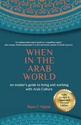 Quand dans le monde arabe : Un guide d'initiés pour vivre et travailler avec la culture arabe - When in the Arab World: An insider's guide to living and working with Arab culture