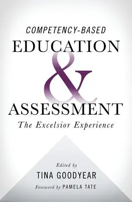 L'éducation et l'évaluation basées sur les compétences : L'expérience Excelsior - Competency-based Education and Assessment: The Excelsior Experience