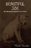 Beautiful Joe : L'autobiographie d'un chien - Beautiful Joe: An Autobiography of a Dog