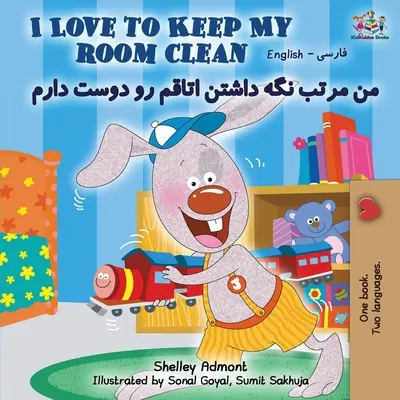 J'aime garder ma chambre propre (livre bilingue anglais-farsi-persan) - I Love to Keep My Room Clean (English Farsi Bilingual Book- Persian)