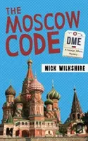 Le code de Moscou : Un mystère des affaires étrangères - The Moscow Code: A Foreign Affairs Mystery