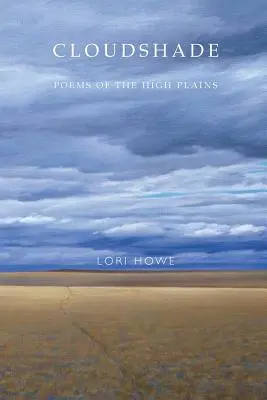 Cloudshade : Poèmes des Hautes Plaines - Cloudshade: Poems of the High Plains