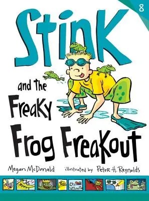 Stink et la grenouille flippante - Stink and the Freaky Frog Freakout