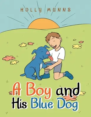 Un garçon et son chien bleu - A Boy and His Blue Dog