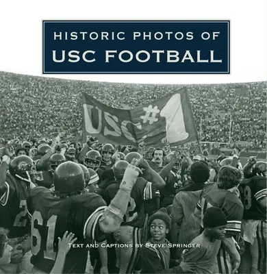 Photos historiques de l'Usc Football - Historic Photos of Usc Football