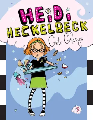 Heidi Heckelbeck a des lunettes : #5 - Heidi Heckelbeck Gets Glasses: #5