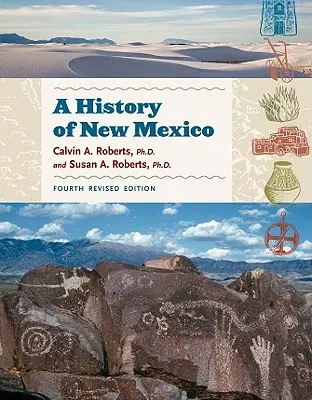 Une histoire du Nouveau-Mexique, 4e édition révisée, livre de référence pour l'enseignant - A History of New Mexico, 4th Revised Edition, Teacher Resource Book