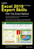 Apprendre les compétences expertes d'Excel 2019 avec la méthode intelligente : Tutoriel d'enseignement des compétences avancées, y compris Power Pivot - Learn Excel 2019 Expert Skills with the Smart Method: Tutorial Teaching Advanced Skills Including Power Pivot