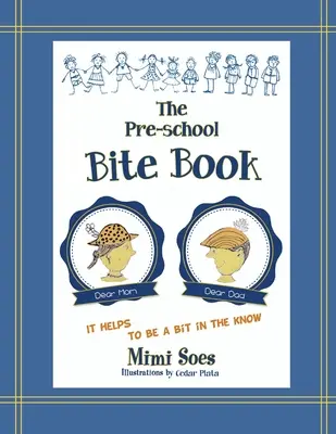 Le livre des morsures de l'école maternelle - The Pre-school Bite Book