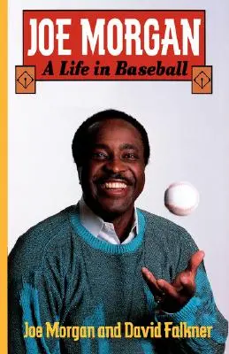 Joe Morgan : Une vie dans le baseball - Joe Morgan: A Life in Baseball