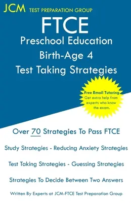 FTCE Preschool Education Birth-Age 4 - Stratégies de prise de test : FTCE 007 Exam - Tutorat en ligne gratuit - Nouvelle édition 2020 - Les dernières stratégies pour réussir l'examen. - FTCE Preschool Education Birth-Age 4 - Test Taking Strategies: FTCE 007 Exam - Free Online Tutoring - New 2020 Edition - The latest strategies to pass