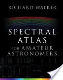 Atlas spectral pour les astronomes amateurs - Spectral Atlas for Amateur Astronomers