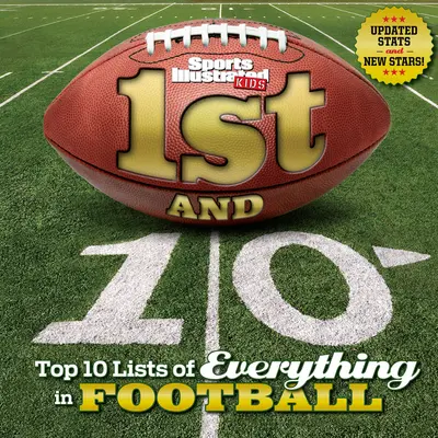 1st and 10 (Revised and Updated) : Les 10 meilleures listes de tout ce qui concerne le football - 1st and 10 (Revised and Updated): Top 10 Lists of Everything in Football