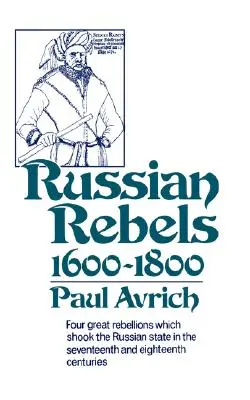 Rebelles russes, 1600-1800 - Russian Rebels, 1600-1800