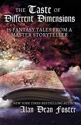 Le goût des différentes dimensions : 15 contes fantastiques d'un maître conteur - The Taste of Different Dimensions: 15 Fantasy Tales from a Master Storyteller