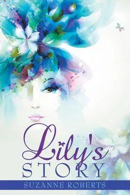 L'histoire de Lily - Lily's Story