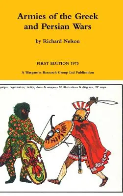 Armées des guerres grecques et perses 500 à 350 avant J.-C. - Armies of the Greek and Persian Wars 500 to 350 BC