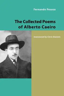 Recueil de poèmes d'Alberto Caeiro - The Collected Poems of Alberto Caeiro