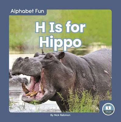 H comme Hippopotame - H Is for Hippo