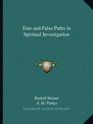 Les vraies et fausses voies de la recherche spirituelle - True and False Paths in Spiritual Investigation