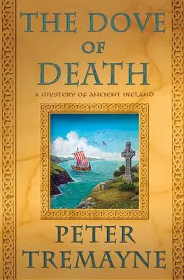 La colombe de la mort : Un mystère de l'ancienne Irlande - The Dove of Death: A Mystery of Ancient Ireland