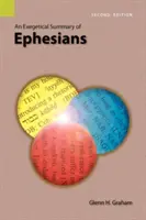 Un résumé exégétique de l'épître aux Éphésiens, 2e édition - An Exegetical Summary of Ephesians, 2nd Edition