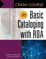 Cours accéléré sur le catalogage de base avec RDA - Crash Course in Basic Cataloging with RDA